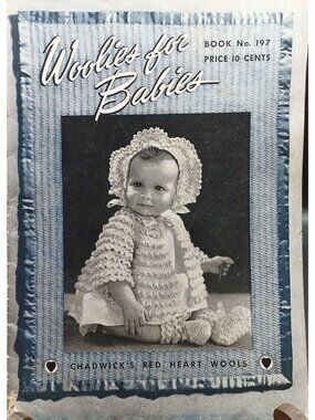 Woolies For Babies Chadwicks Red Heart Wools Book No. 197 Vintage Baby Knitting